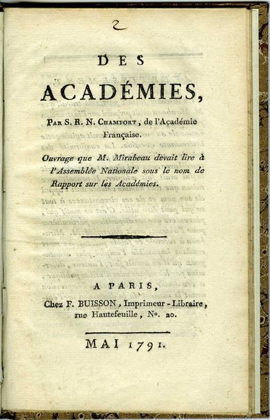 CHAMFORT Sébastien Roch Nicolas (1740-1794) écrivain et moraliste [AF 1781, 6e f]....