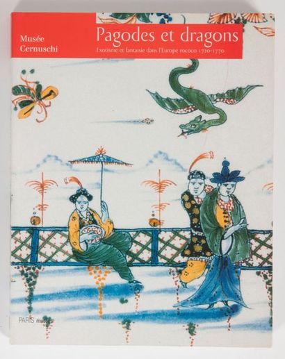null Pagodes et dragons, exotisme et fantaisie dans l'Europe Rococo 1720-1770. 
Musée...