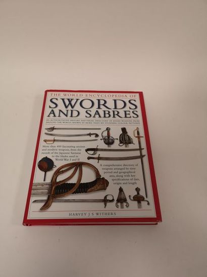 WITHERS Harvey J.S. The world encyclopedia of swords and sabres. 
Hermes House, Londres,...