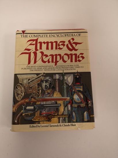 TARASSUK Leonid - BLAIR Claude The complete encyclopedia of Arms & Weapons. 
Simon...