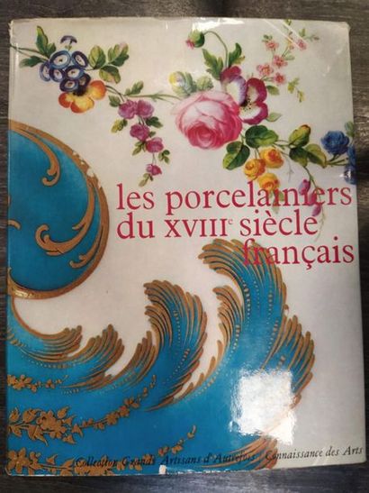 null Les porcelainiers du XVIIIème siècle français. 
Collection Connaissance des...
