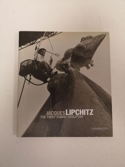 PUTZ Catherine Jacques Lipchitz the first cubist sculptor
Editions Paul Holberton...