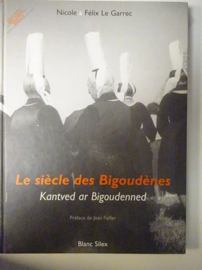 Nicole et Felix LE GARREC Le siècle des bigoudènes. 
Blanc silex éditeur, 2000.
Un...