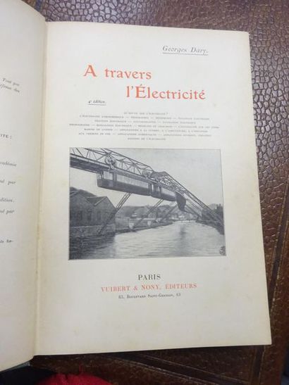 DARY Georges, A travers l'électricité, 
Editions Vuibert & Nony, Paris.
1 vol. in-folio,...