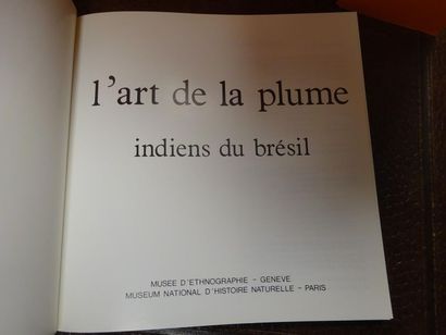 null Catalogue de l'exposition, L'art de la plume. Brésil. 
1 vol. in-8, broché....