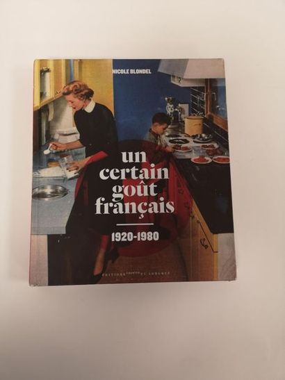 null Nicole BLONDEL
Un certain goût français, 1920-1980.
Short and long editions,...