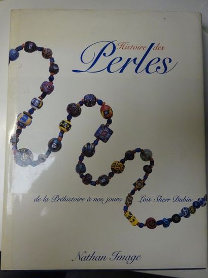 L.SHERR.DUBIN Histoire des Perles de la préhistoire à nos jours. 
Nathan, 1988. 
Un...