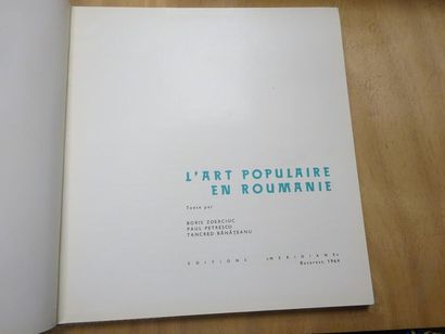 L'art populaire en Roumanie. Editions Meridiane, Bucarest, 1964. 
Un volume in-4....