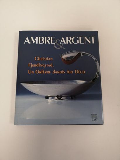 null Ambre & Argent
Christian Fjerdingstad, Un Orfèvre danois Art Déco.
Version bilingue...