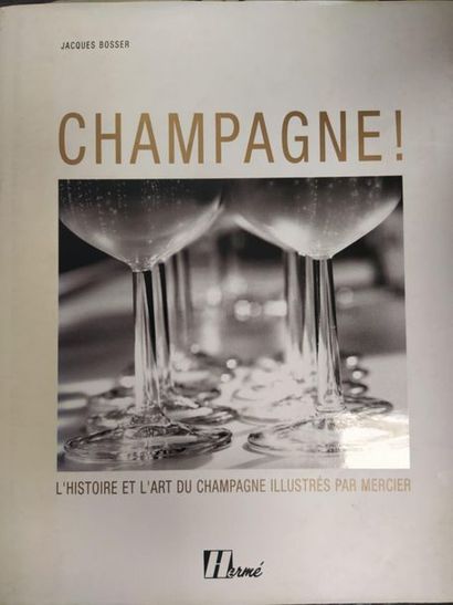 Jacques BOSSER CHAMPAGNE ! 
Editions Hermé, Paris, 2004. 
Un volume in-4. 
Etat d'usage....