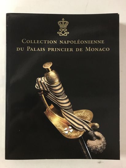 Collection napoléonienne du Palais princier de Monaco Catalogue de vente Binoche...