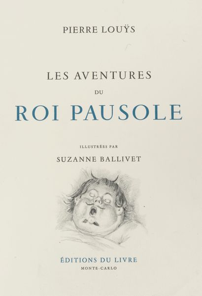 LOUYS, Pierre The adventures of King Pausole. 

Illustrations by Suzanne Ballivet....
