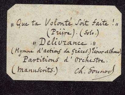 GOUNOD Charles. 2 autographed MUSICAL MANUSCRIPTS signed "Charles
Gounod", Délivrance...