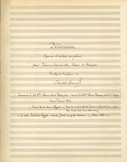 GOUNOD Charles. 2 MANUSCRITS MUSICAUX autographes signés « Charles
Gounod », Délivrance...