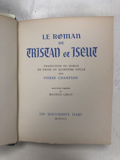 PIERRE CHAMPION, MAURICE LEROY Le roman de Tristan et Yseult.

Les documents d'art.

Monaco....