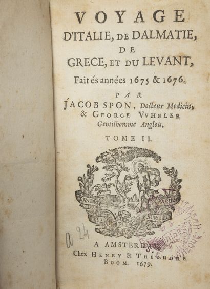 SPON (Jacob) et George WHELER Voyage d'Italie, de Dalmatie, de Grèce et du levant...