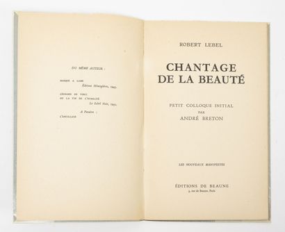 LEBEL (Robert) Blackmail of beauty. 

Small initial conference by André Breton. 

Paris,...