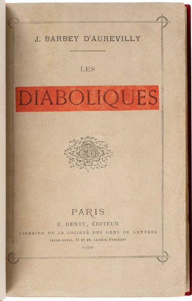 BARBEY D'AUREVILLY Jules (1808-1889). Les Diaboliques (Paris, E. Dentu, 187); in-12,...