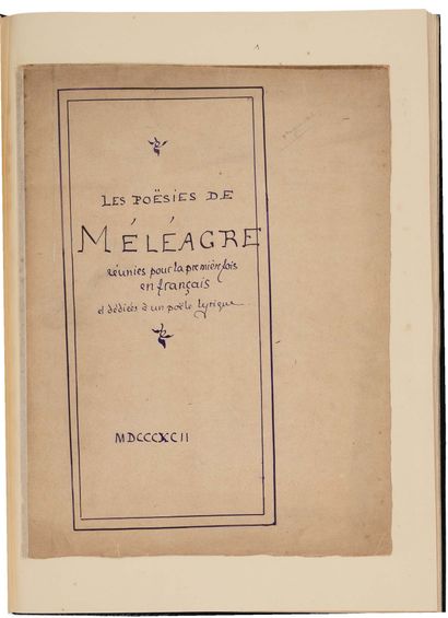 LOUŸS Pierre (1870-1925). autograph manuscript, Les Poésies de Méléagre réunis pour...