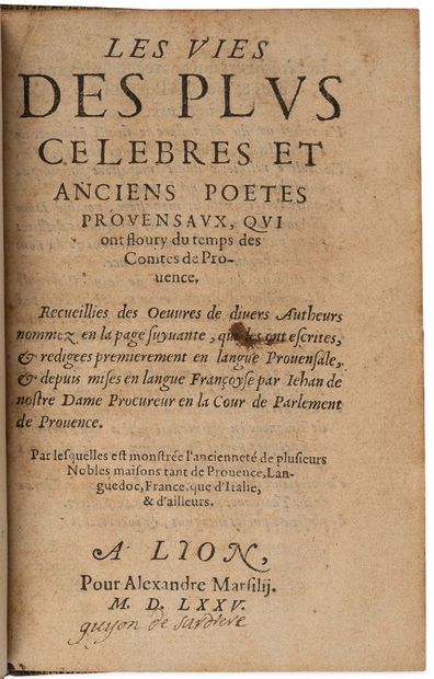 NOSTREDAME Jehan de (1507 -1577). Les vies des plus celebres et anciens poetes provensaux,...