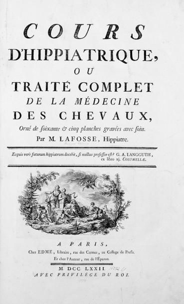 LAFOSSE (Ph. Et. Guillaume) Cours d'Hippiatrique ou Traité complet de la Médecine...