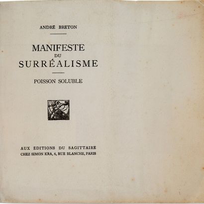 BRETON André (1896-1966). 
Manifeste du Surréalisme - Poisson soluble (Paris, éditions...