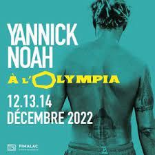 2 places pour le spectacle de Yannick Noah le 14 décembre à l'OLympia Yannick Noah...