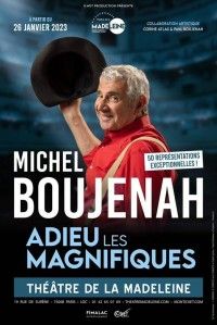 2 places pour le nouveau spectacle de Michel Boujenah au théâtre de la Madeleine avec rencontre dans les loges après le spectacle