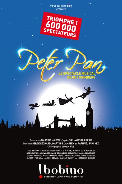 4 places en 1ère catégorie pour Peter Pan à Bobino (spectacle pour enfants) Peter...