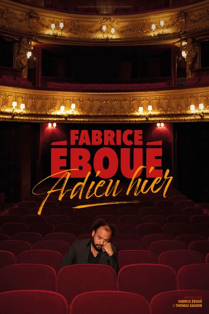 2 Places en 1ère Catégorie pour le spectacle de Fabrice Eboué  aux Folies Bergères avec rencontre en loge 29/30 décembre 2022 ou les 5/6/7 janvier 2023