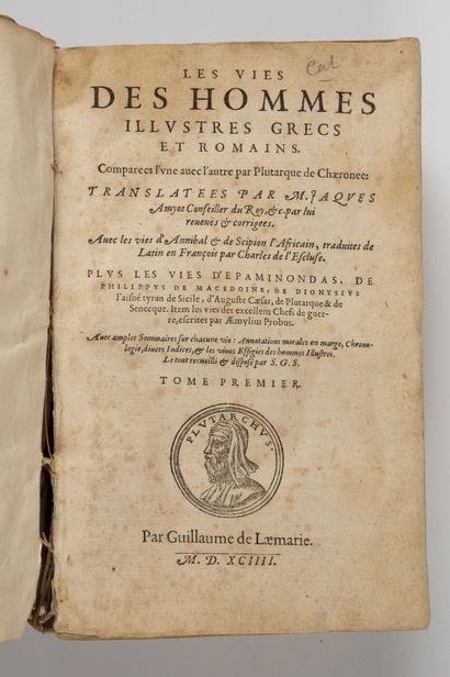 PLUTARQUE Les vies des hommes illustres grecs et romains. Translatées par M. Jacques...