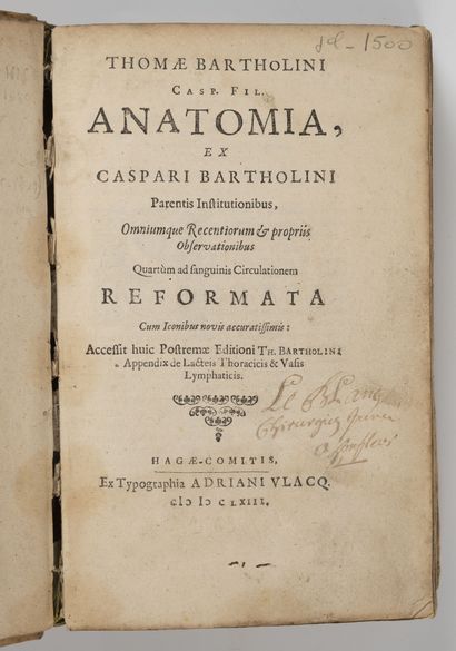 BARTHOLIN (Thomas) Anatomia, ex caspari Batholini parentis institutionibus. Omniumque...