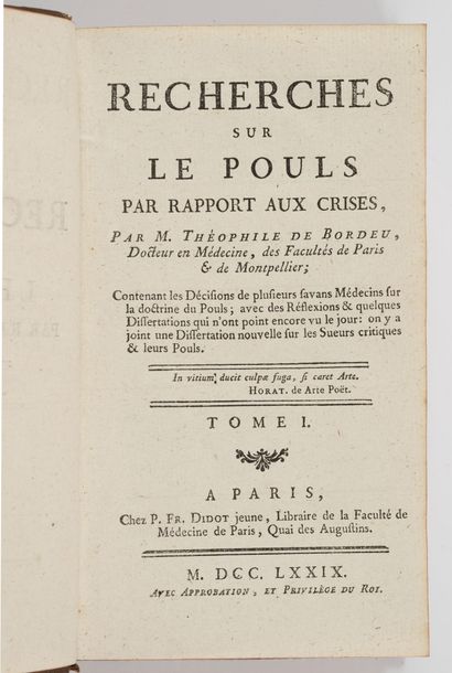 BORDEU (Théophile de) Recherches sur le pouls par rapport aux crises.
Paris, Didot...