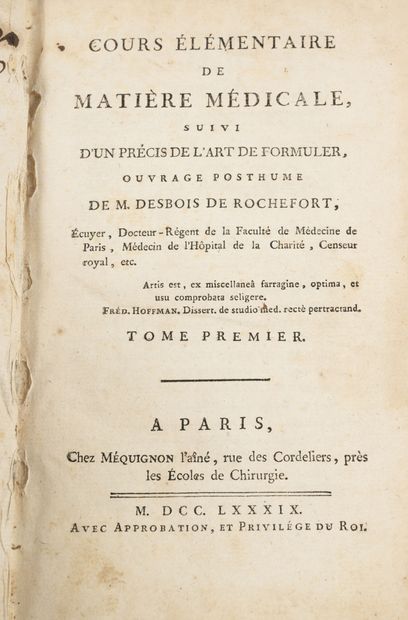 DESBOIS DE ROCHEFORT Cours élémentaire de matière médicale suivi d'un précis de l'art...