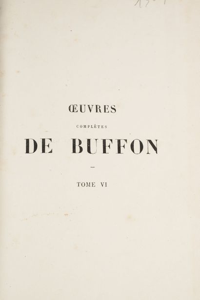 BUFFON. OEuvres complètes de Buffon avec des extraits de Daubenton.
Paris, Furne,...