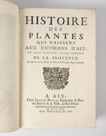 GARIDEL (Pierre Joseph) Histoire des plantes qui naissent aux environs d'Aix et dans...