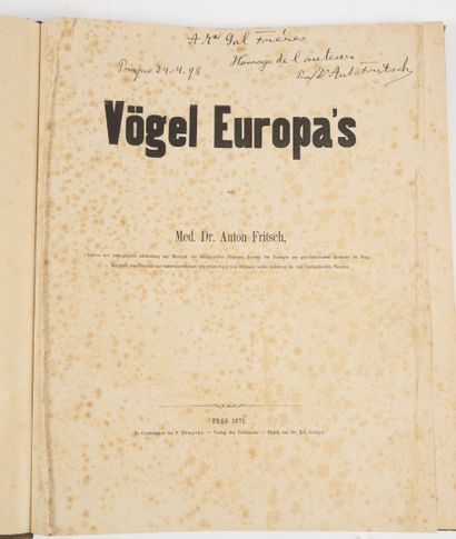 FRITSCH (Dr.) Vögel Europa's.
Prag, 1871, in-fol. demi-rel. bas. fauve, dos lisse,...