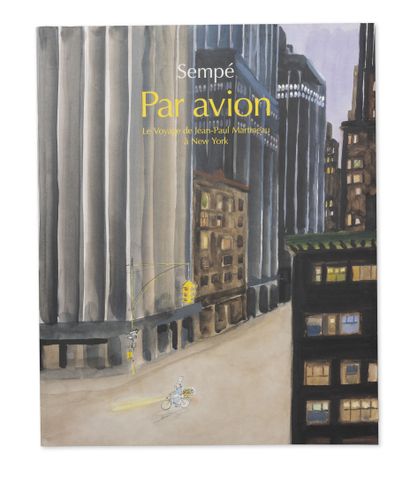 SEMPE, Jean-Jacques By plane. 
Jean-Paul Martineau's trip to New York.
1 volume....