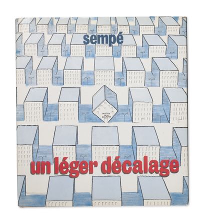 SEMPE, Jean-Jacques A slight shift. 
1 volume. Éditions Denoël, 1977, Paris.
Enriched...