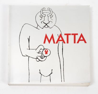 COLLECTIF Matta.
Exposition au Centre Georges Pompidou Musée national d'art moderne...