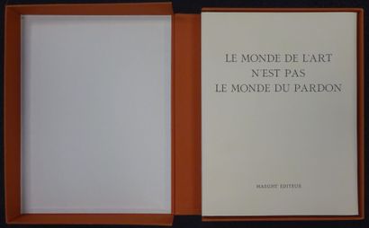 René Char Le monde de l'art n'est pas le monde du pardon. Maeght Editeur, 1974, 1...