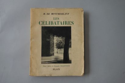 Henri de Montherlant Les Célibataires. Plon, Paris, 1948. Un volume broché 279/3100....