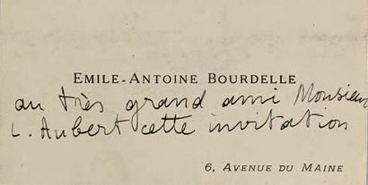 Emile Antoine BOURDELLE (1861 - 1929) Carte de visite autographe et enveloppe invitation...