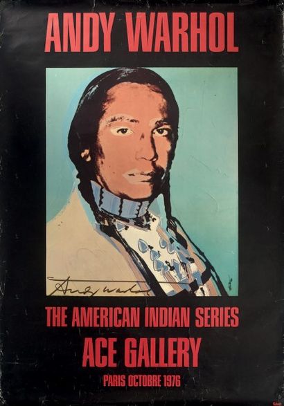 Andy WAHROL (1928 - 1987) American indian series. 1976
Affiche d'exposition, offset...