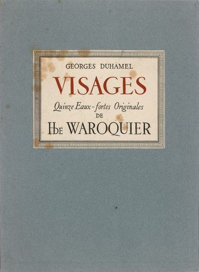 WAROQUIER (Henri de). 

Visages. 15 eaux-fortes. Texte de Georges DUHAMEL. Leblanc,...