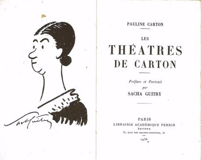 CARTON (Pauline). 

- Les Théâtres de Carton. Préface et Portrait par Sacha Guitry...