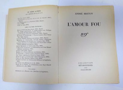 BRETON (André) 

- L’Amour Fou. 

Paris, N.R.F., 1937 ; In-8 br.

ÉDITION ORIGINALE,...