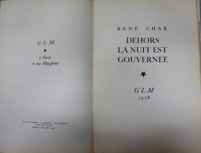 CHAR (René) 

Dehors la nuit est gouvernée.

Paris, G.L.M., 1938 ; in-4 br. Numéroté...