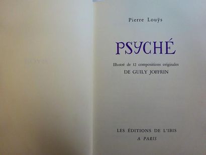 LOUYS (Pierre) 

Psyché. 

Illustrations de 12 compositions originales de Guily JOFFRIN....