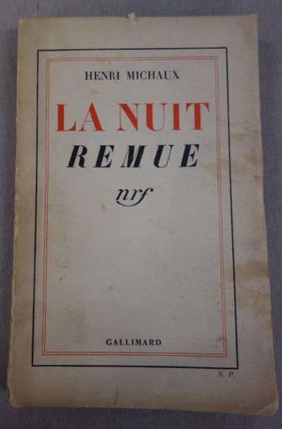 MICHAUX (Henri) 

La Nuit remue.

Paris, N.R.F., 1935 ; in-12 br.

ÉDITION ORIGINALE...